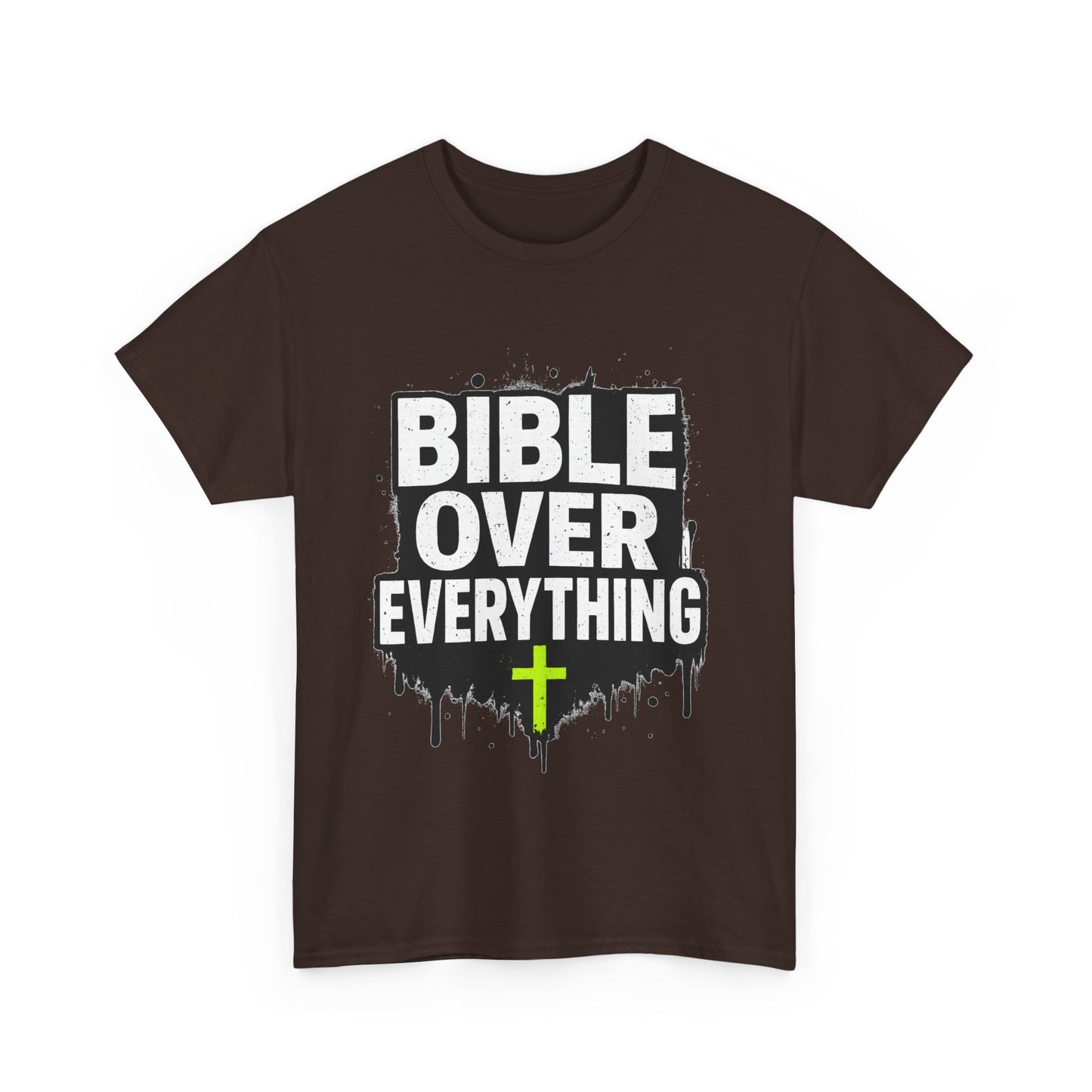 Bible Over Everything T-Shirt