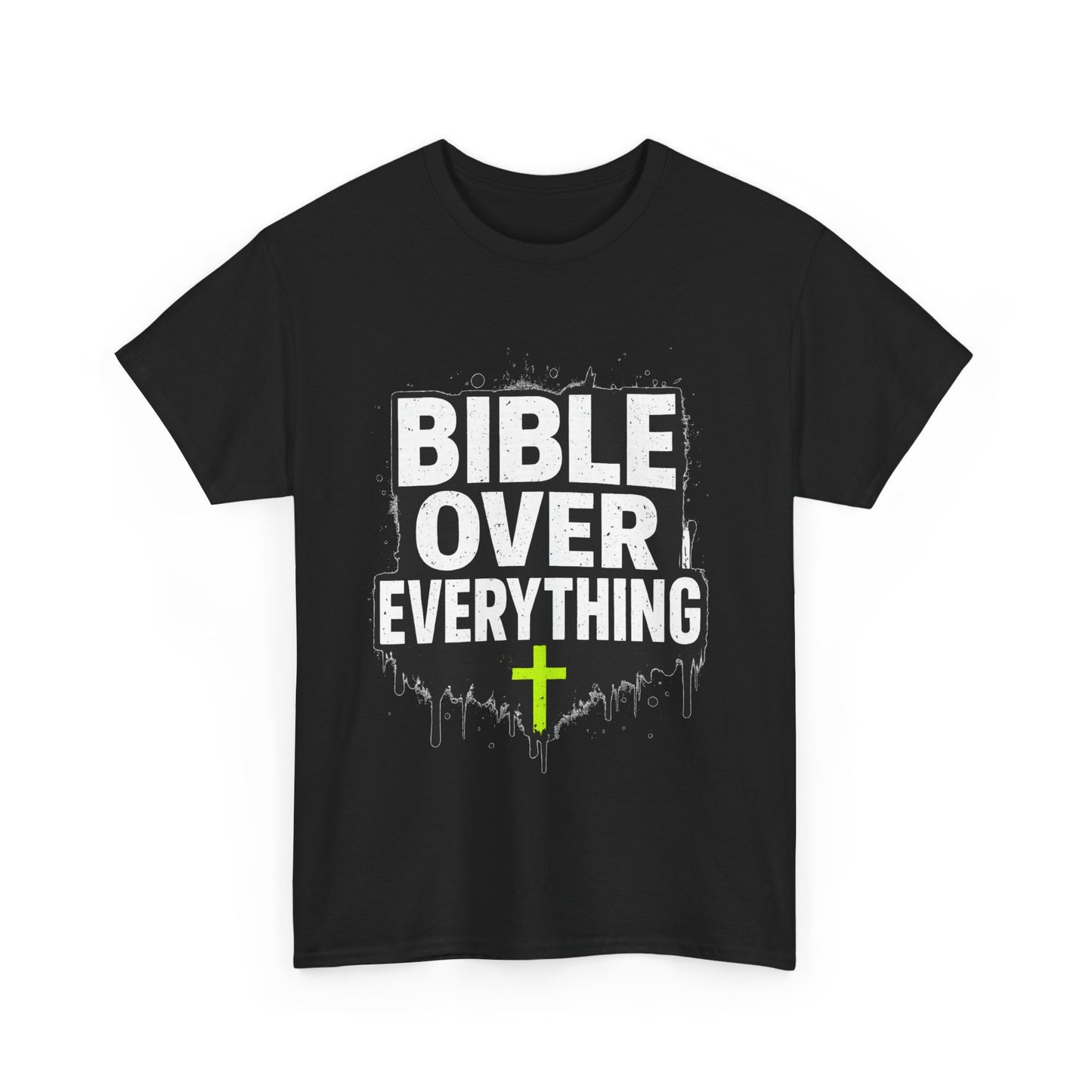 Bible Over Everything T-Shirt