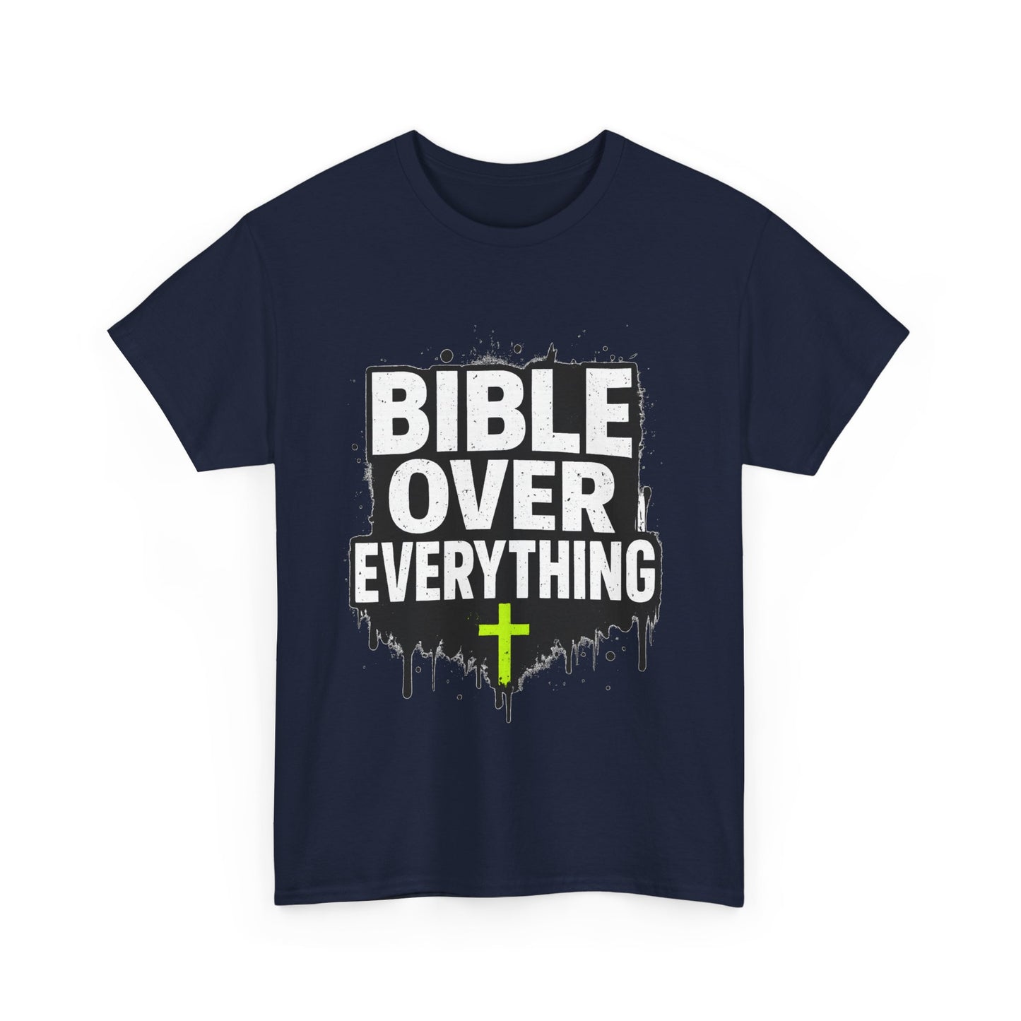 Bible Over Everything T-Shirt