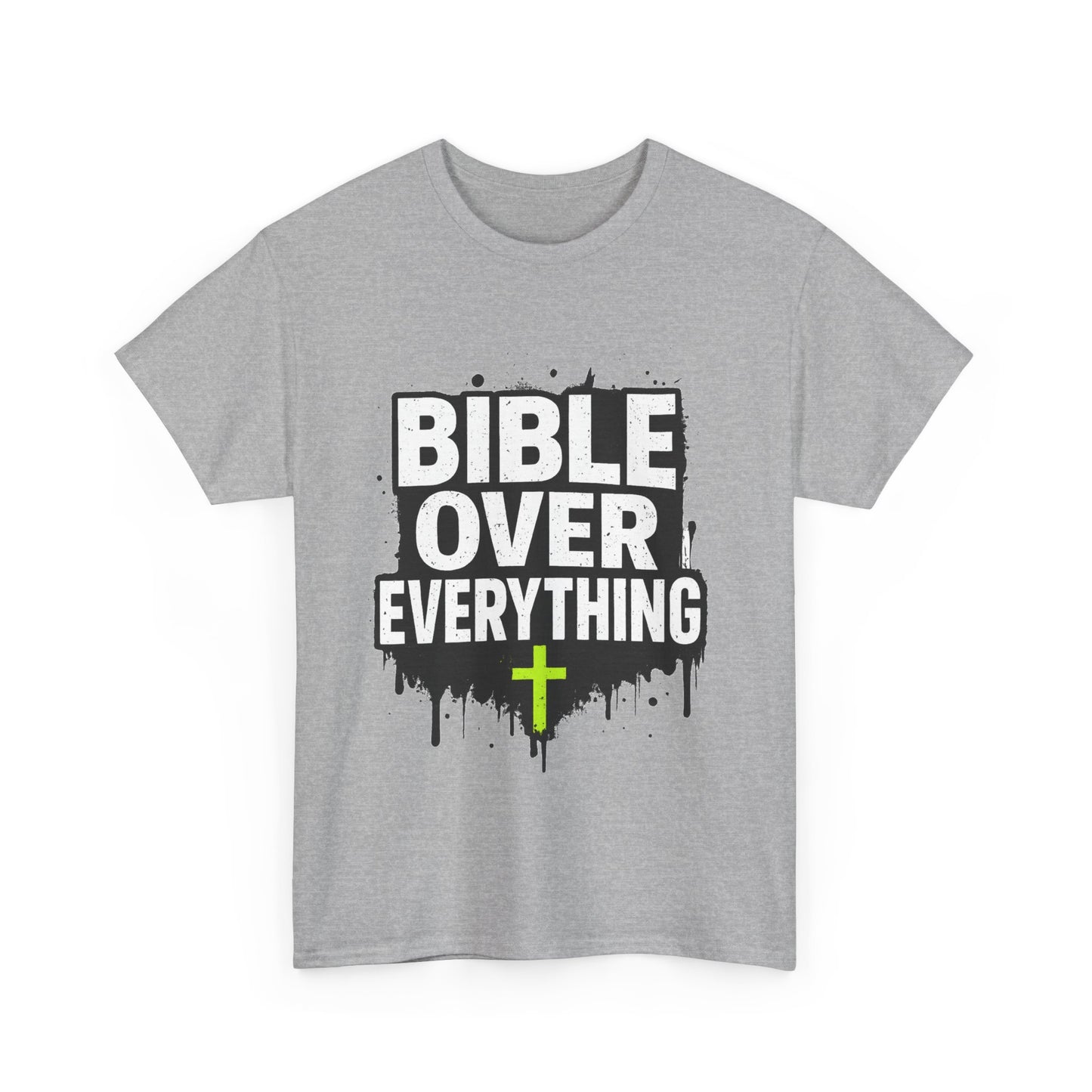 Bible Over Everything T-Shirt