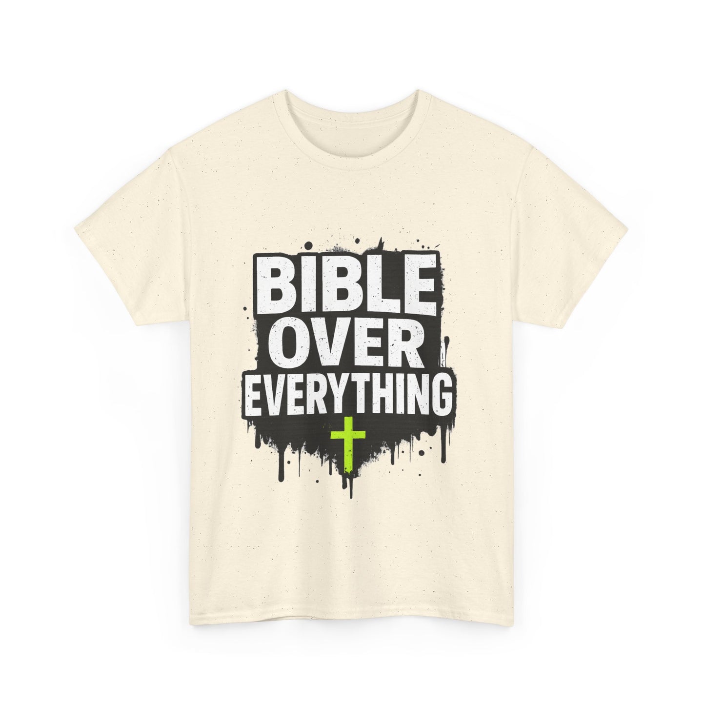 Bible Over Everything T-Shirt