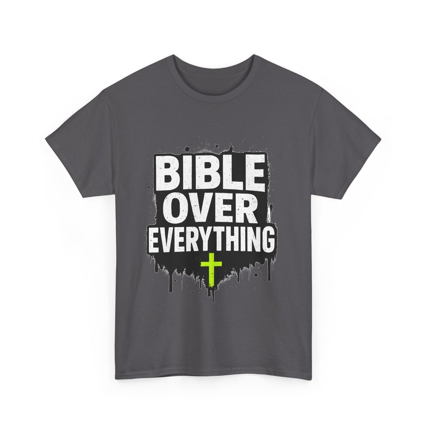 Bible Over Everything T-Shirt