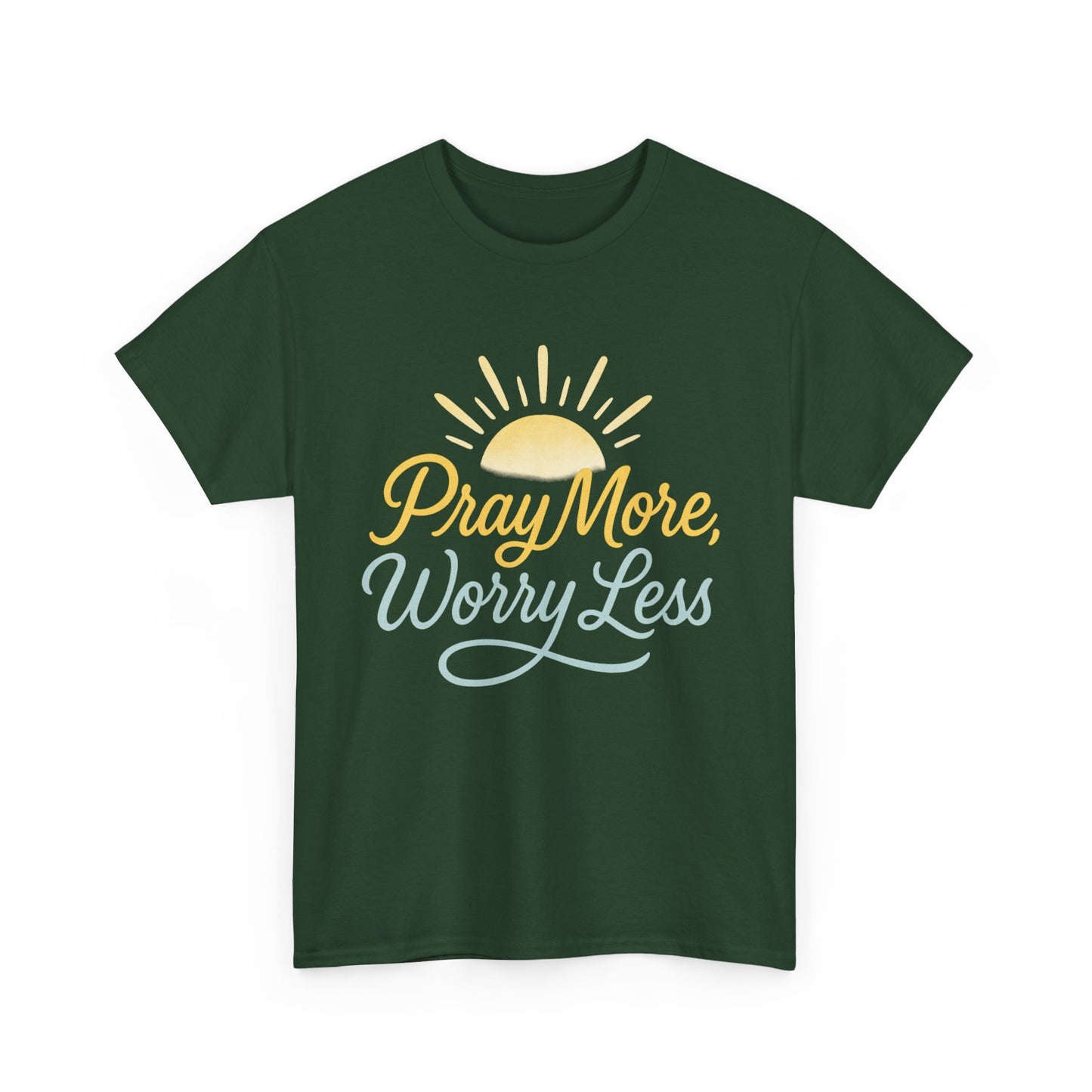 Pray More, Worry Less T-Shirt