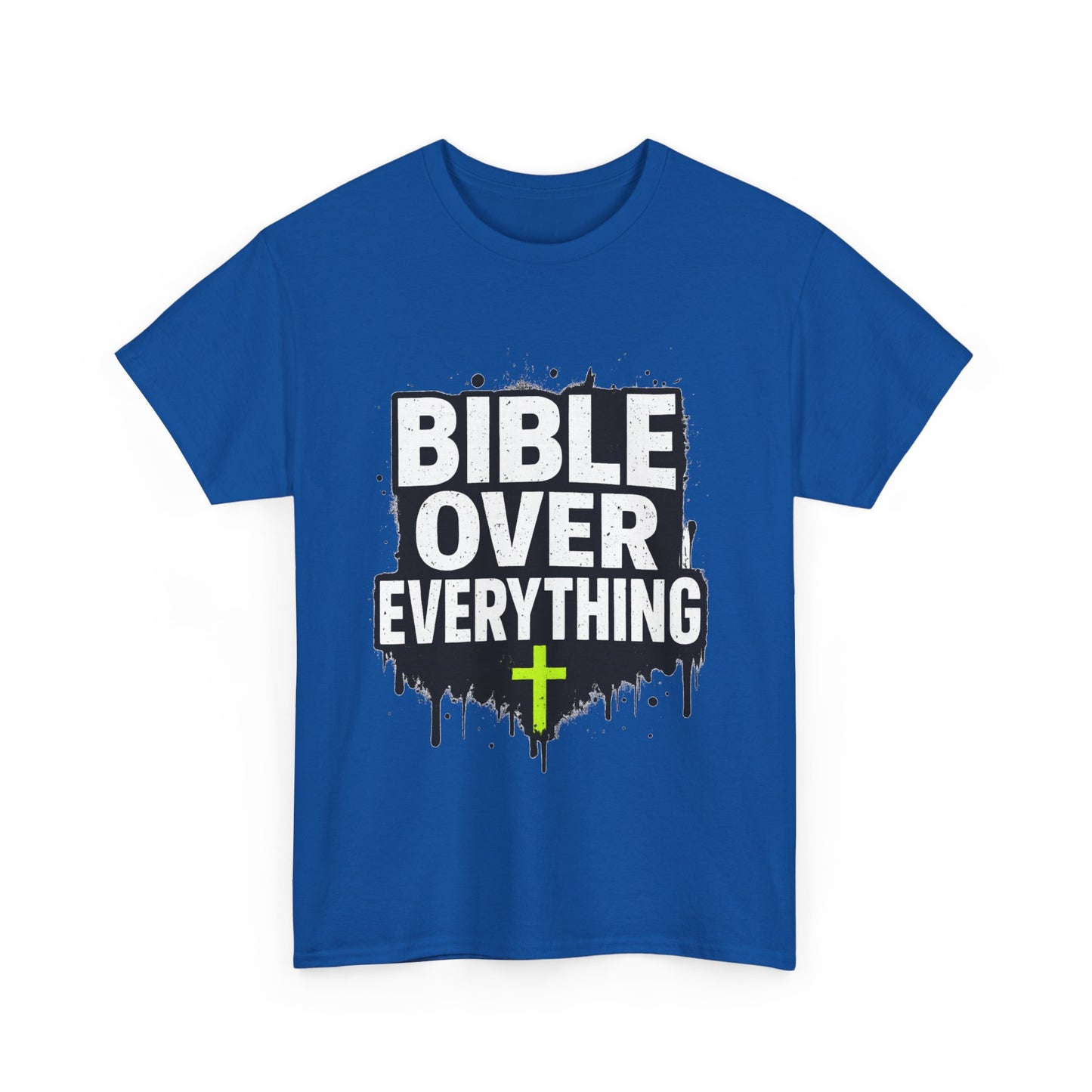 Bible Over Everything T-Shirt