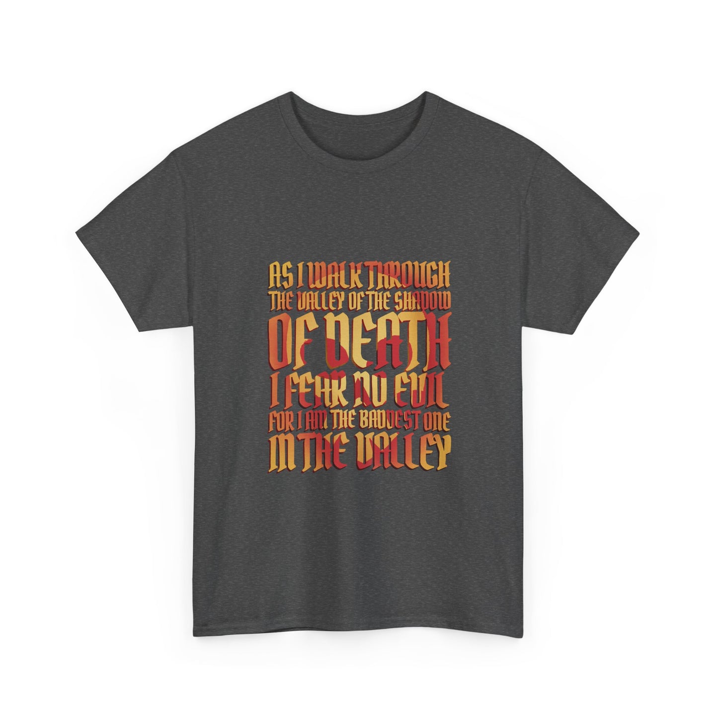 Valley of Death Quote T-Shirt