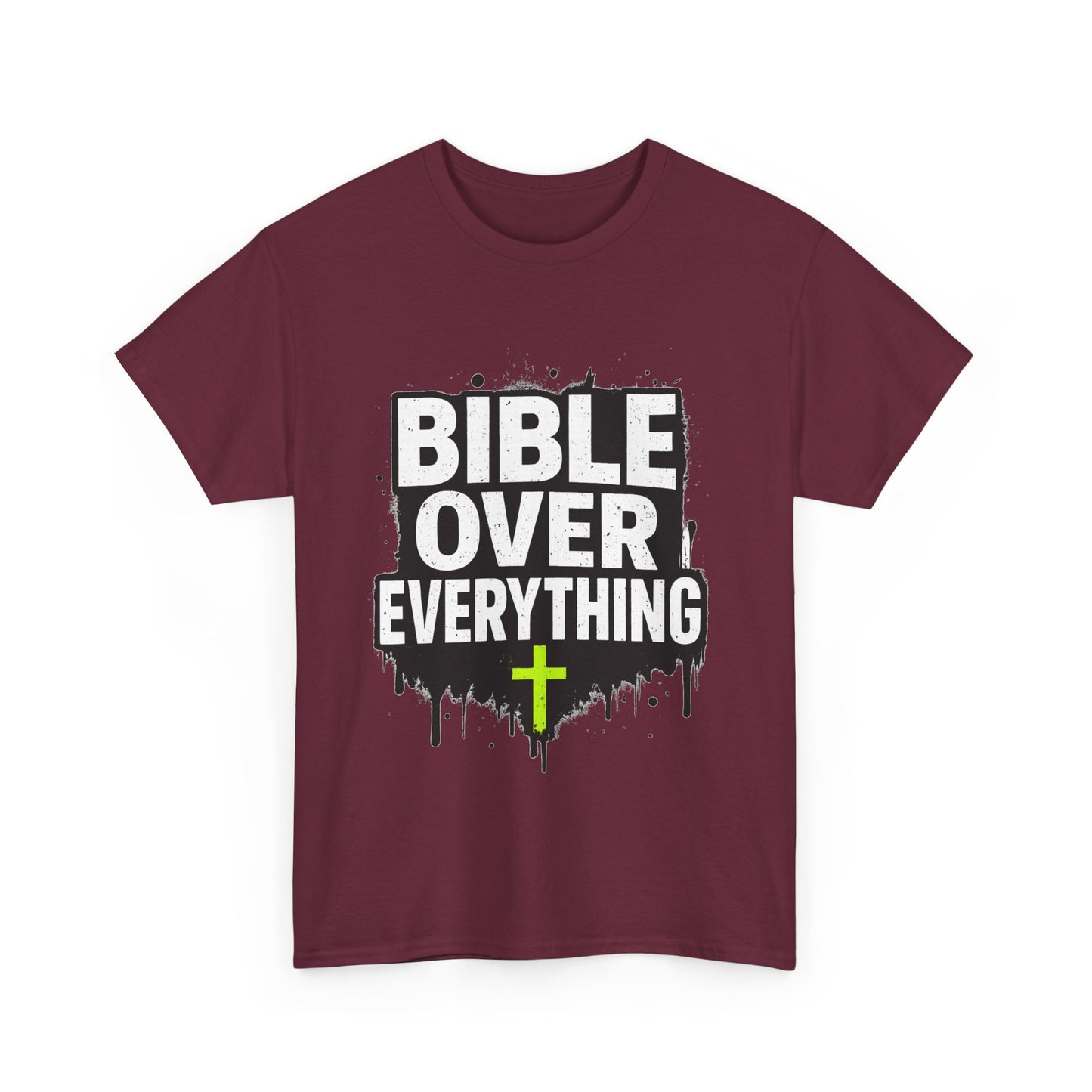 Bible Over Everything T-Shirt