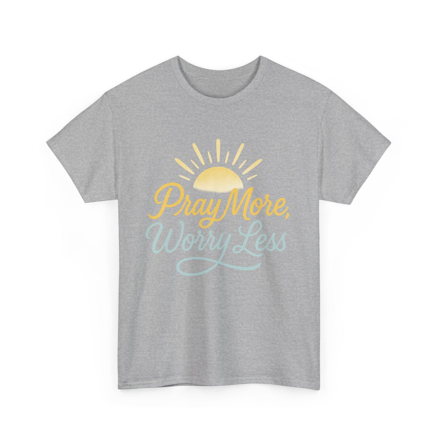 Pray More, Worry Less T-Shirt