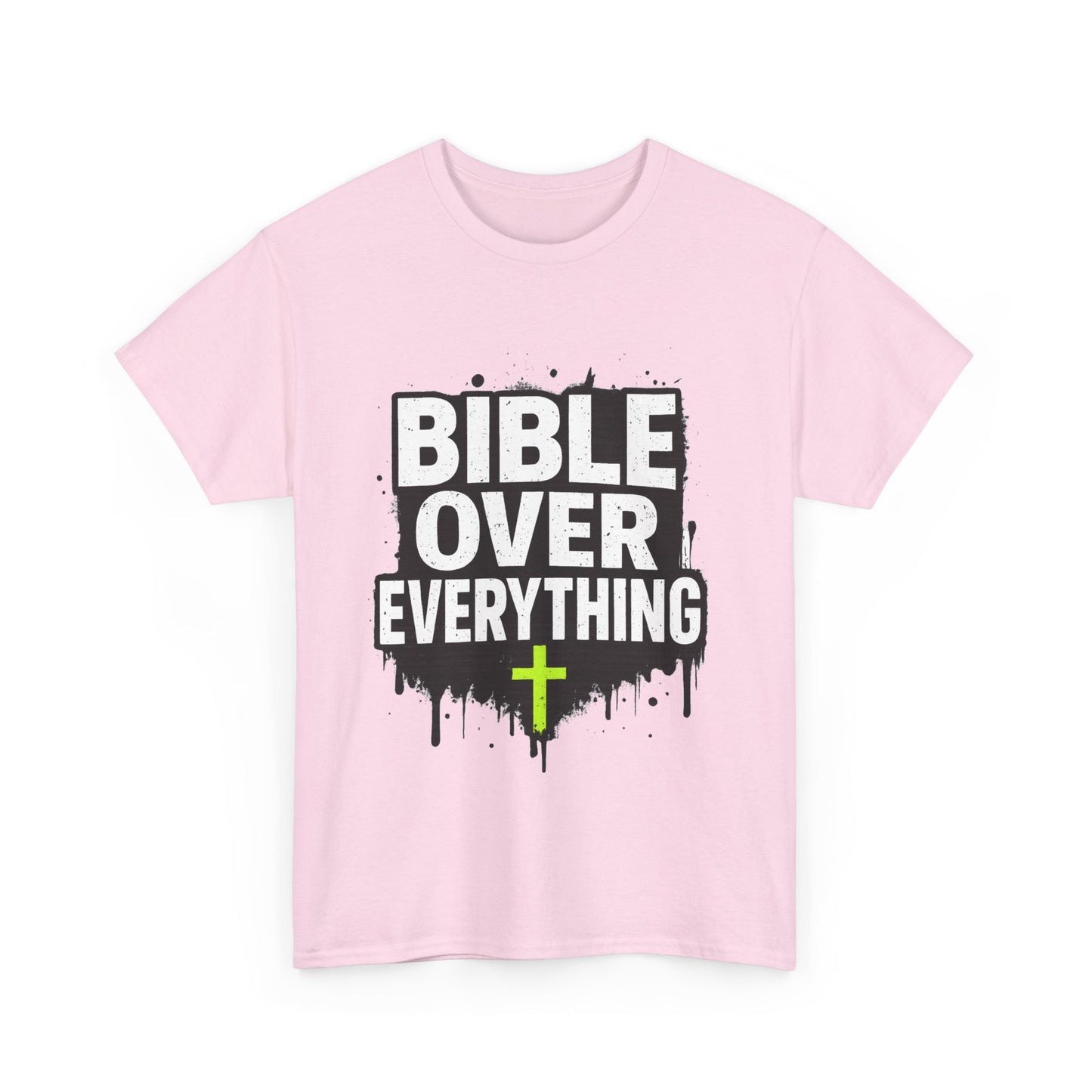 Bible Over Everything T-Shirt