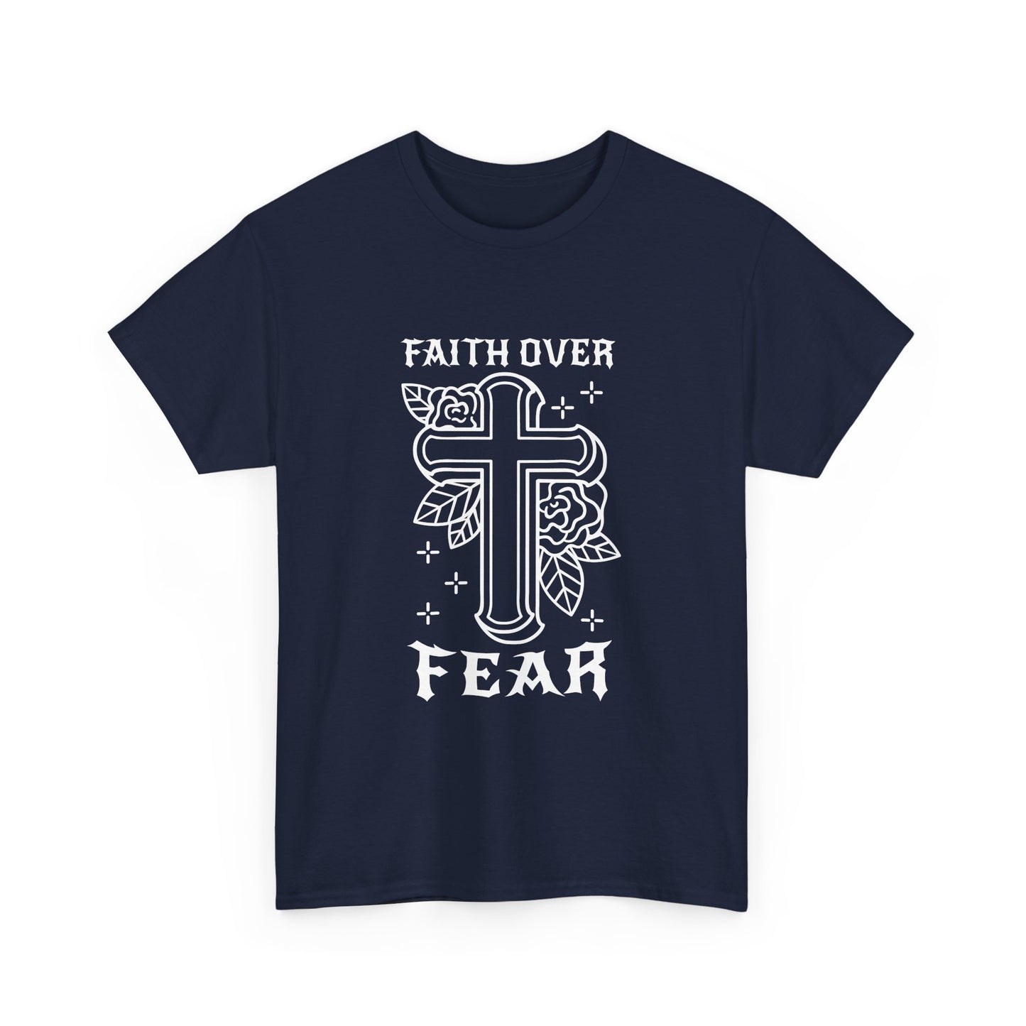Faith Over Fear T-Shirt