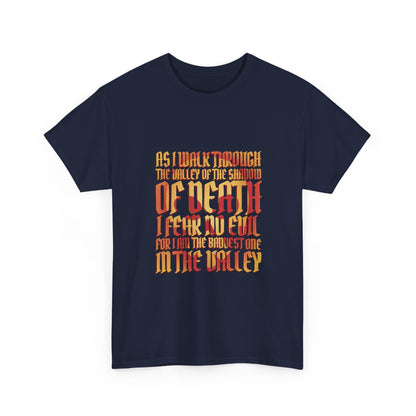 Valley of Death Quote T-Shirt