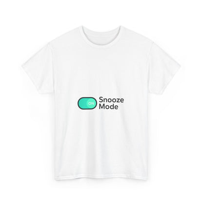Snooze Mode On T-Shirt