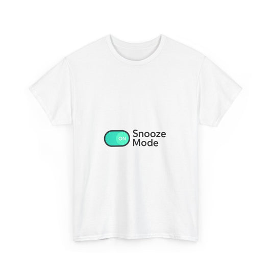 Snooze Mode On T-Shirt