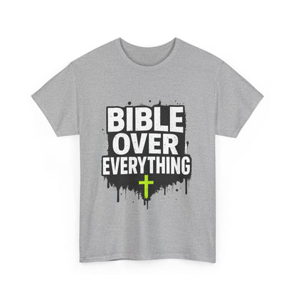 Bible Over Everything T-Shirt