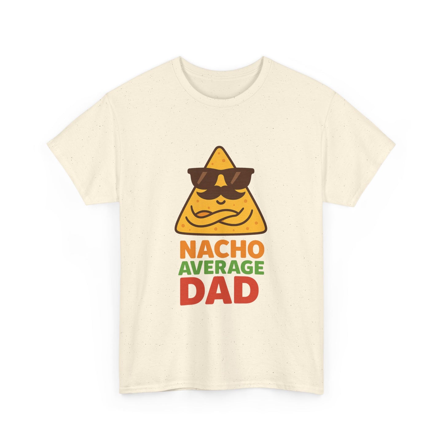 Funny Nacho Average Dad T-Shirt