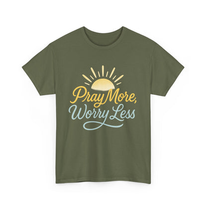 Pray More, Worry Less T-Shirt