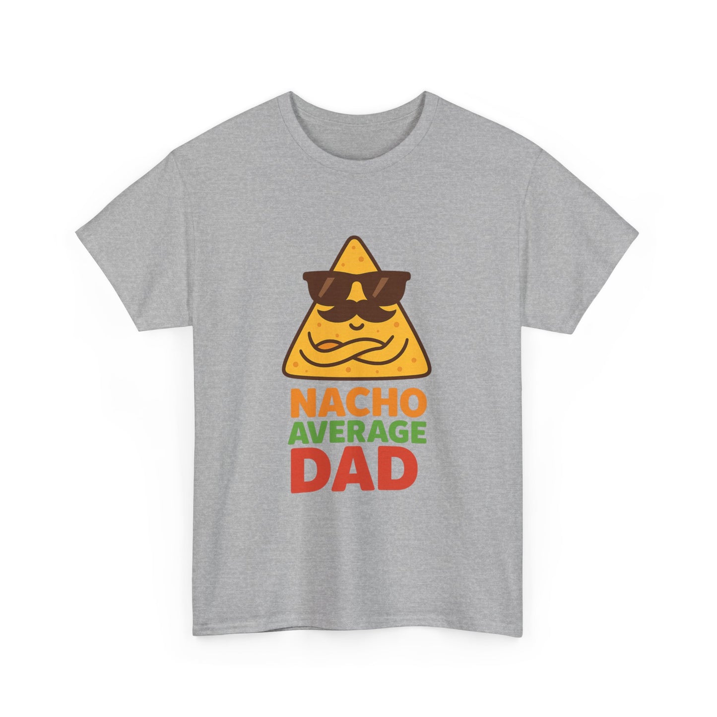 Funny Nacho Average Dad T-Shirt