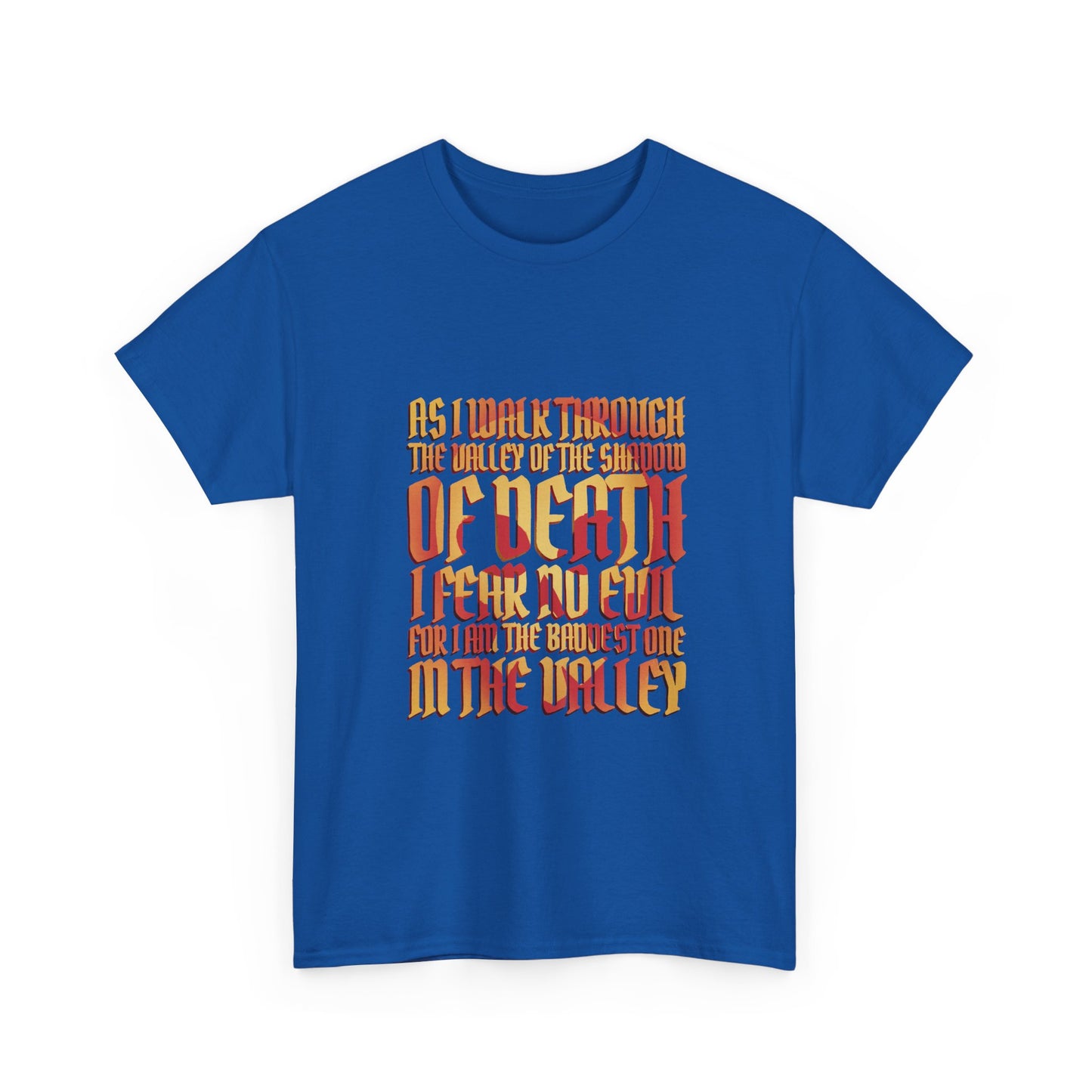 Valley of Death Quote T-Shirt