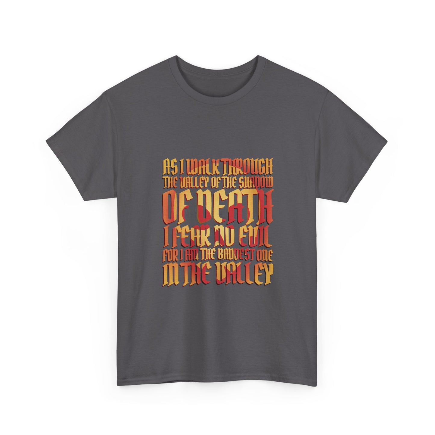 Valley of Death Quote T-Shirt