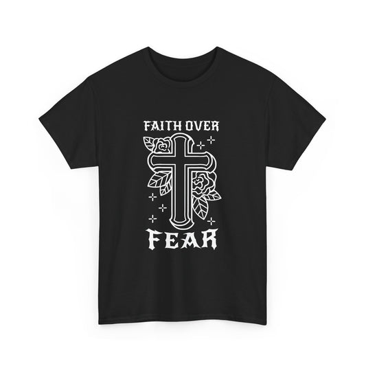 Faith Over Fear T-Shirt