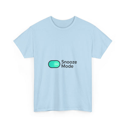 Snooze Mode On T-Shirt