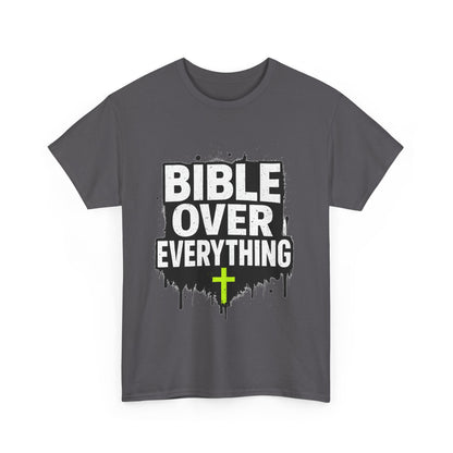 Bible Over Everything T-Shirt