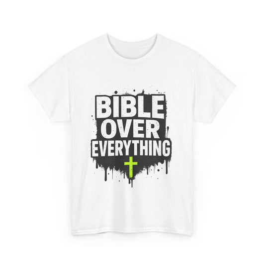 Bible Over Everything T-Shirt