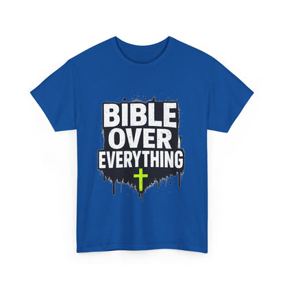 Bible Over Everything T-Shirt