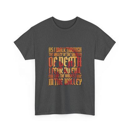 Valley of Death Quote T-Shirt