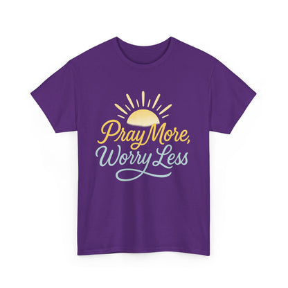 Pray More, Worry Less T-Shirt