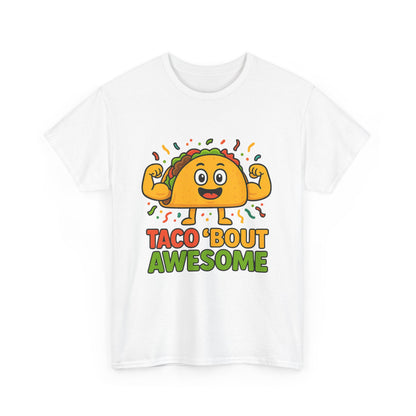 Taco 'Bout Awesome T-Shirt