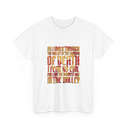 Valley of Death Quote T-Shirt