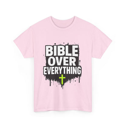 Bible Over Everything T-Shirt